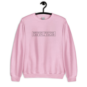 Broken Crayons Can Still Color Sweatshirt - Minimalist (Light Style)