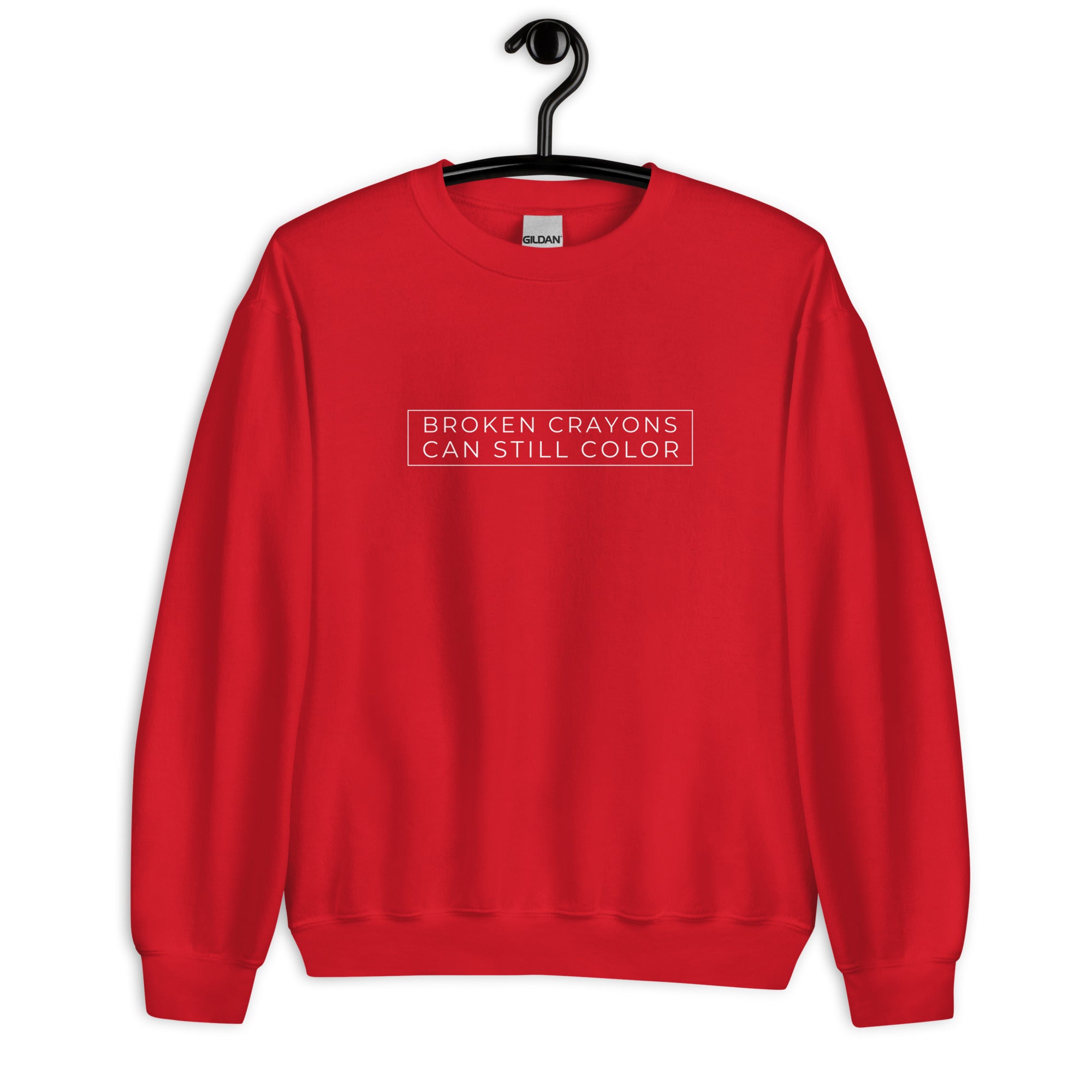 Broken Crayons Can Still Color Sweatshirt - Minimalist