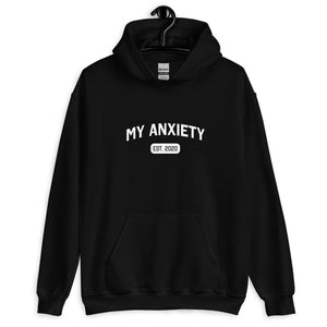 My Anxiety (Est.) Custom Hoodie