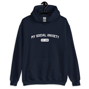 My Social Anxiety (Est.) Custom Hoodie