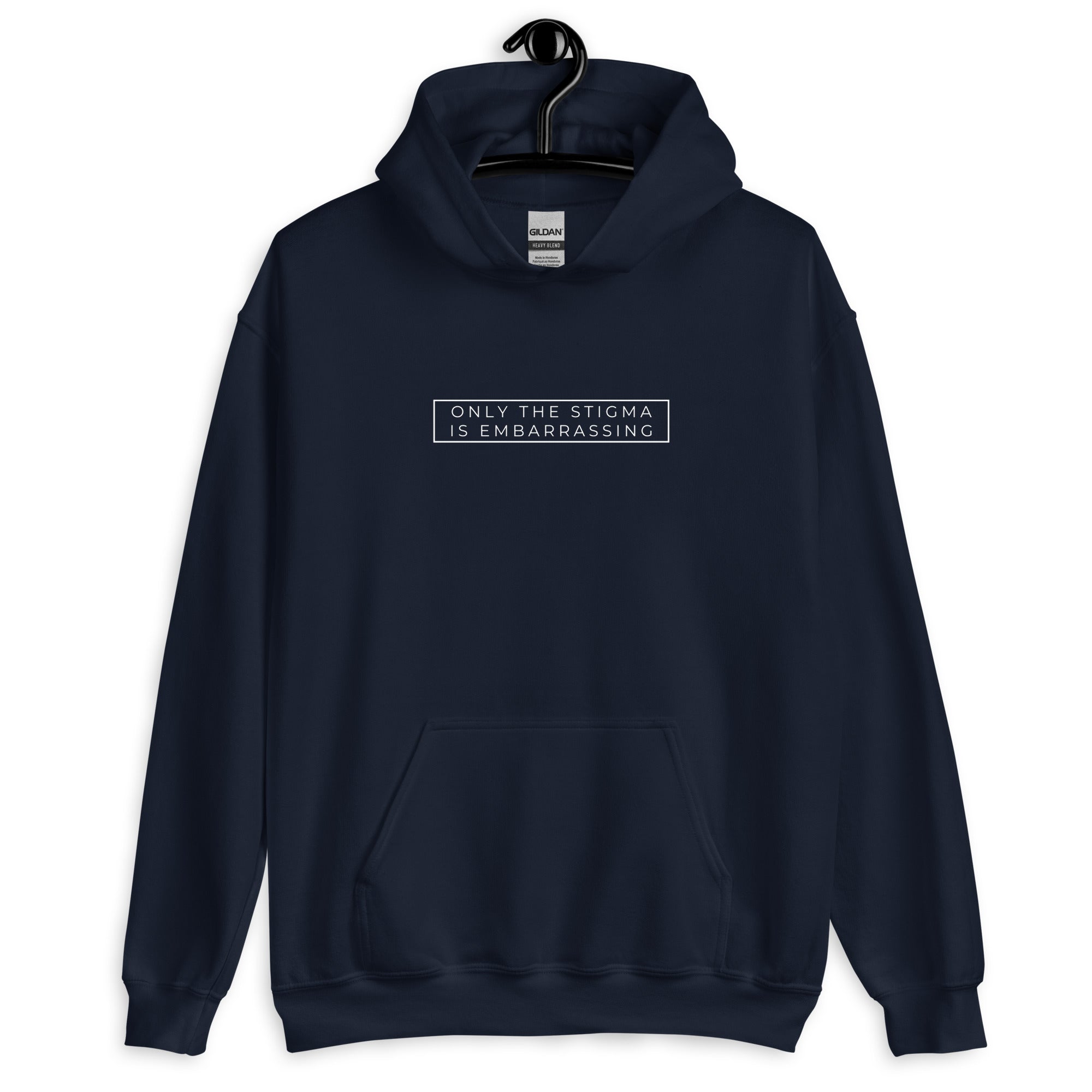 Only the Stigma is Embarrassing Hoodie