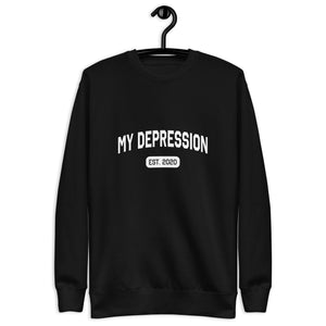 My Depression (Est.) Custom Sweatshirt