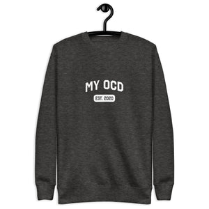 My OCD (Est.) Custom Sweatshirt