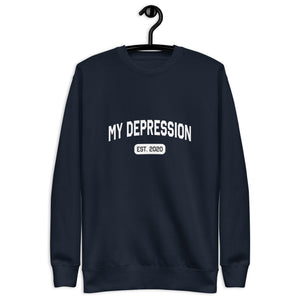 My Depression (Est.) Custom Sweatshirt