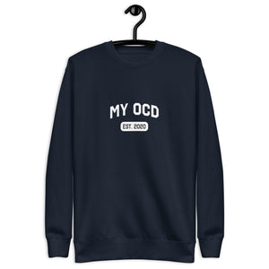 My OCD (Est.) Custom Sweatshirt