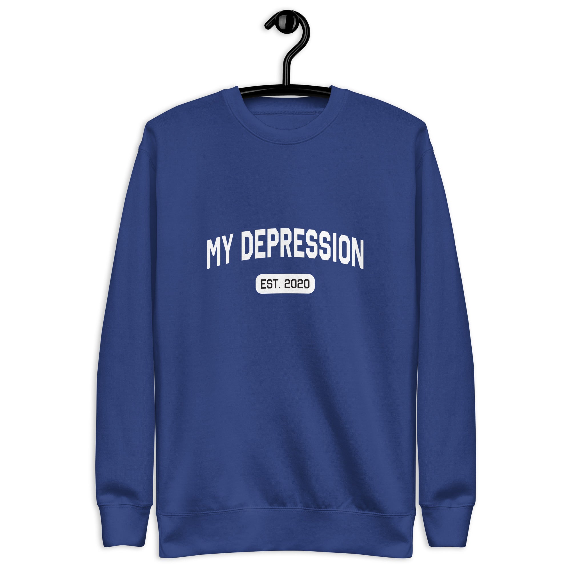 My Depression (Est.) Custom Sweatshirt