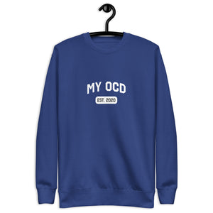 My OCD (Est.) Custom Sweatshirt