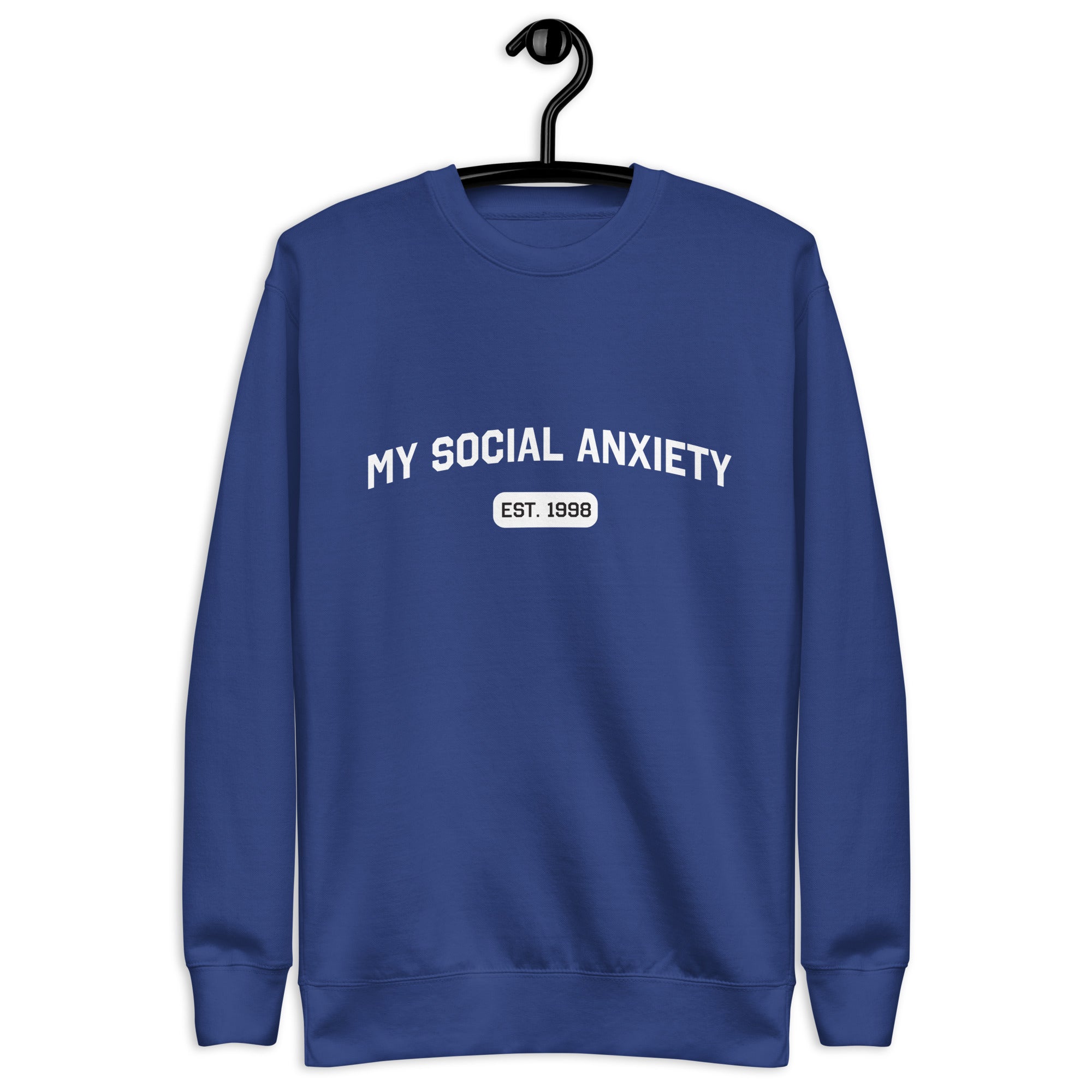 My Social Anxiety (Est.) Custom Sweatshirt